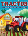 Image for Tractor Coloring Book for Kids Ages 4-8 : The Perfect Fun Farm Based Gift for Toddlers and Kids Ages 4-8 (Boys and Girls Coloring Books)