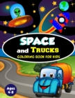 Image for Space and Trucks Coloring Book for Kids ages 4-8