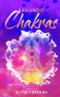 Image for Sanando Chakras : Como equilibrar sus chakras, irradiar energia y sanarse a si mismo