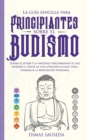 Image for La guia sencilla para principiantes sobre el budismo