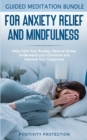 Image for Guided Meditation Bundle for Anxiety Relief and Mindfulness : Help Calm Your Anxiety, Reduce stress, Understand your Emotions and Improve Your Happiness