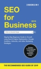 Image for SEO for Business 2019 &amp; Blogging for Profit 2019 : Beginners Guide to Search Engine Optimization, Google Analytics &amp; Growth Marketing Strategies + How To Start A Blog, Make Money Online &amp; Earn Passive
