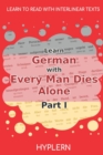 Image for Learn German with Every Man Dies Alone Part I : Interlinear German to English
