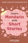 Image for Learn Mandarin with Short Stories : Interlinear Mandarin to English