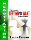 Image for Negotiating : The Skill of Getting What You WANT in Business