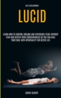 Image for Self Development : Lucid Dreaming: Learn How to Control Dreams and Experience Peace Without Fear and Deepen Your Consciousness So You Can Heal Your Soul With Spirituality for Better Life