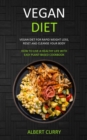 Image for Vegan Diet : Vegan Diet for Rapid Weight Loss, Reset and Cleanse Your Body (How to Live a Healthy Life With Easy Plant-based Cookbook)