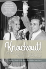 Image for Knockout!: The Sexy, Violent, Extraordinary Life of Vikki LaMotta