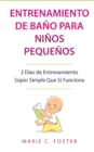 Image for Entrenamiento de Bano para Ninos Pequenos [Toddler Potty Training]