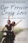 Image for Our Forever Crazy Love : Contemporary Romance