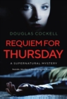 Image for Requiem For Thursday : A Supernatural Mystery