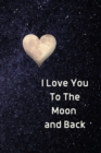 Image for I Love You To The Moon And Back Notebook