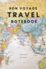 Image for Bon Voyage Travel Notebook : A Journal For Those Who Love To Travel The World