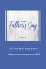 Image for Happy Father&#39;s Day Notebook : To The Best Dad Ever, Thanks Dad For Everything