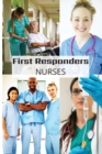 Image for First Responder Nurse Journal : Caring Is What We Do