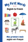 Image for My First Words A - Z English to French