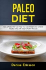 Image for Paleo Deit : How a Paleo Diet Can Help You Lose Weight and Achieve Healthy Living With Easy to Follow Recipes