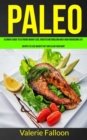 Image for Paleo : Ultimate Guide to Extreme Weight Loss, Boosted Metabolism and a New Energizing Life (Recipes to Lose Weight Fast and Clean Your Body)