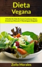 Image for Dieta Vegana : El estilo de vida sin carne comienza ahora (Construya musculo y mantengase delgado)