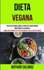 Image for Dieta Vegana : Recetas veganas simples para que todos puedan mantenerse saludables (Logre una perdida de peso saludable con la dieta vegana)
