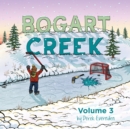 Image for Bogart Creek Volume 3