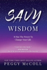 Image for Savy Wisdom : It Has The Power To Change Your Life