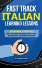 Image for Fast Track Italian Learning Lessons - Beginner&#39;s Phrases