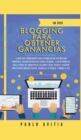 Image for Blogging para obtener Ganancias En 2020 : La Guia para Principiantes para Desarrollar un Sitio Web con WordPress, Creando un Blog que Genera Utilidades, y Hacer Dinero en linea a traves del Marketing 