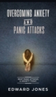 Image for Overcoming Anxiety &amp; Panic Attacks : Beat Panic Attacks &amp; Anxiety, Today