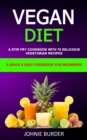Image for Vegan Diet Cookbook : A Stir Fry Cookbook with 70 Delicious Vegetarian Recipes (A Quick &amp; Easy cookbook for beginners)