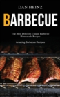 Image for Barbecue : Top Most Delicious Unique Barbecue Homemade Recipes (Amazing Barbecue Recipes)