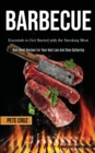 Image for Barbecue : Essentials to Get Started with the Smoking Meat (Best Meat Recipes For Your Next Low And Slow Gathering)