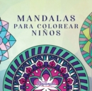 Image for Mandalas para colorear ninos : Libro para colorear con mandalas divertidos, faciles y relajantes para ninos, ninas y principiantes