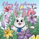 Image for Libro da colorare di Pasqua : Cestino di Pasqua e libri per bambini dai 4 agli 8 anni