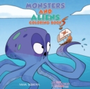Image for Monsters and Aliens Coloring Book : For Kids Ages 4-8