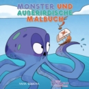 Image for Monster und Ausserirdische Malbuch