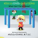 Image for Kids &amp; COVID Questions : What Can I Do at Home?