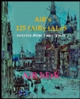 Image for AiR&#39;s 125 fAiRy tALeS ( iNcLuDeS AniMe fAiRy tALeS )