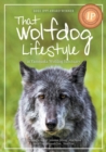 Image for That Wolfdog Lifestyle