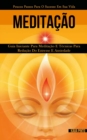 Image for Meditacao : Guia iniciante para meditacao e tecnicas para reducao do estresse e ansiedade (Poucos passos para o sucesso em sua vida)