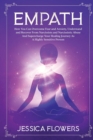 Image for Empath : How You Can Overcome Fear And Anxiety, Understand And Recover From Narcissists And Narcissistic Abuse And Supercharge Your Healing Journey As A Highly Sensitive Person