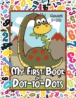 Image for My First Book of Dot-to-Dots : Count Numbers 1-10, Connect the Dots, and Color the Picture - Preschool to Pre-K Activity Book - Preschoolers Ages 2-4 - Filled with an Assortment of Cute Animals