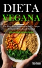 Image for Dieta Vegana : Um guia para desintoxicacao do corpo e manter uma saude incrivel (Adote um estilo de vida vegan saudavel)