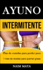 Image for Ayuno Intermitente : Plan de comidas para perder peso (1 mes de recetas para quemar grasa)
