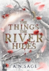 Image for The Things the River Hides