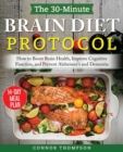 Image for The 30-minute Brain Diet Protocol Cookbook