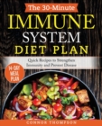 Image for The 30-Minute Immune System Diet Plan