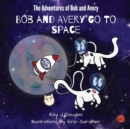 Image for Bob and Avery Go to Space