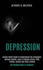 Image for Depression : Anxiety Relief Guide to Comprehend the Autonomic Nervous System, Learn to Reduce Stress, Ptsd, Trauma, Autism and Panic Attacks (Use Polyvagal Theory for Happiness)