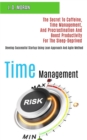 Image for Time Management : The Secret to Caffeine, Time Management, and Procrastination and Boost Productivity for the Sleep-deprived (Develop Successful Startup Using Lean Approach and Agile Method)